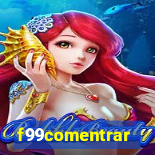 f99comentrar