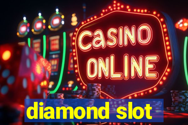 diamond slot