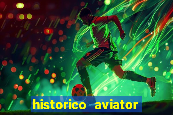 historico aviator estrela bet