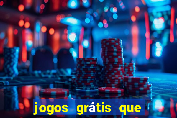 jogos grátis que ganha dinheiro de verdade