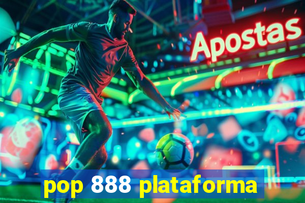 pop 888 plataforma