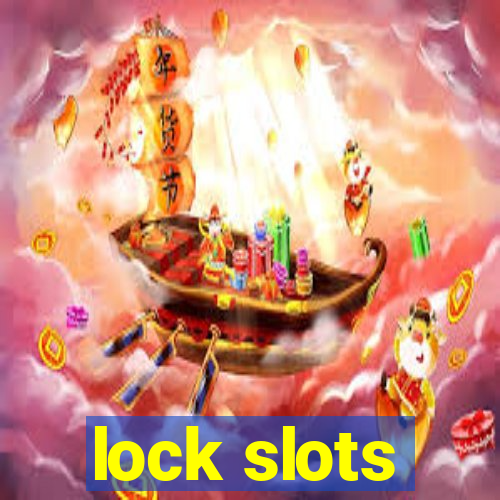 lock slots