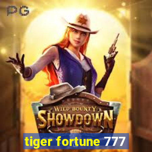 tiger fortune 777