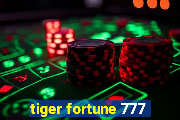 tiger fortune 777