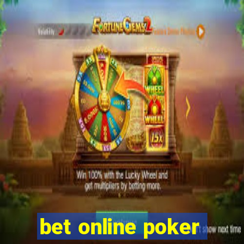 bet online poker