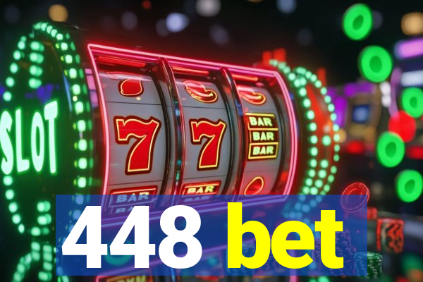 448 bet