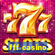 fff casino