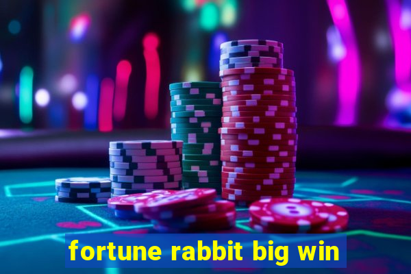 fortune rabbit big win