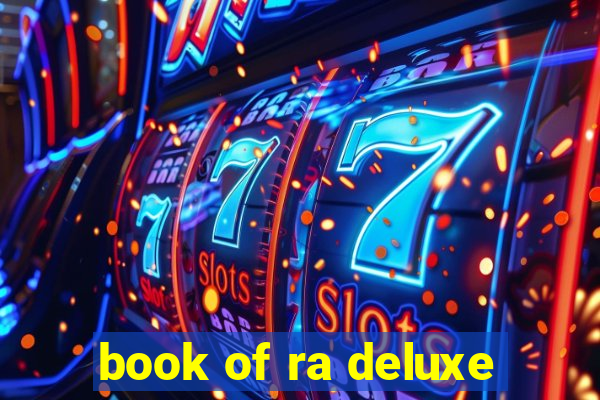 book of ra deluxe