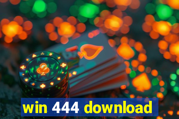 win 444 download