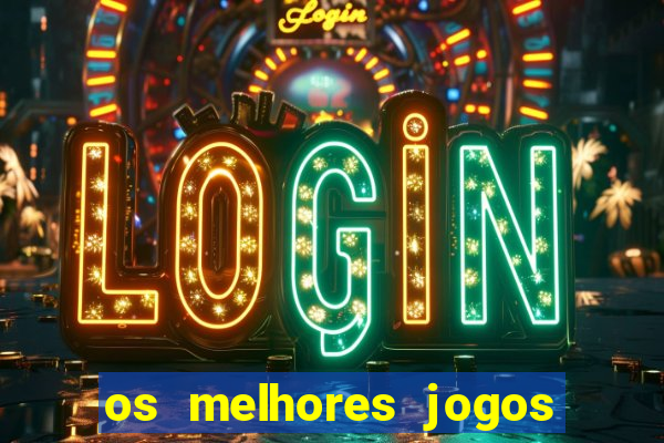 os melhores jogos de casino para ganhar dinheiro