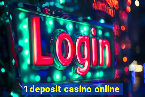 1 deposit casino online