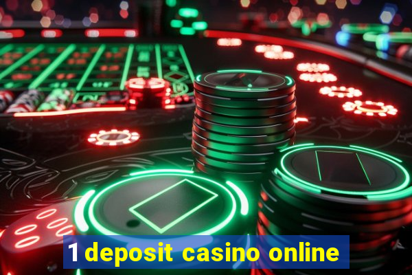 1 deposit casino online