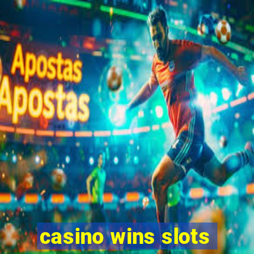 casino wins slots