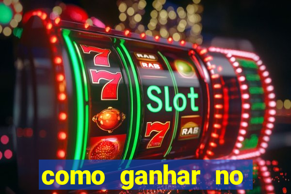 como ganhar no casino online