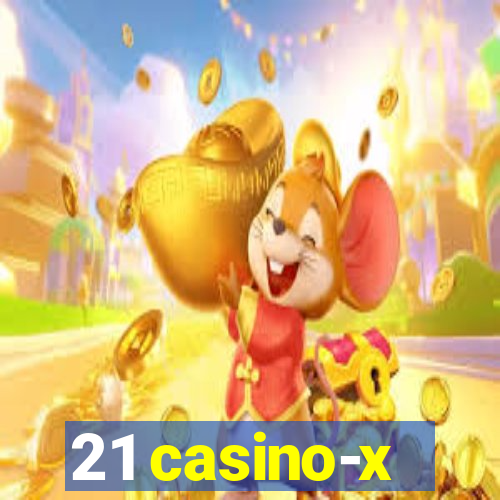 21 casino-x