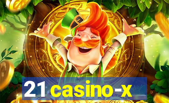 21 casino-x