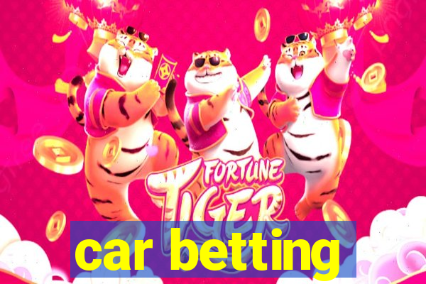 car betting