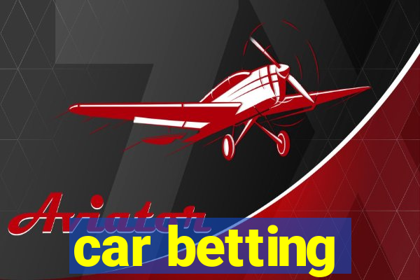 car betting