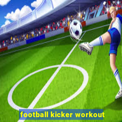 football kicker workout