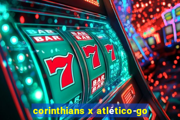 corinthians x atlético-go