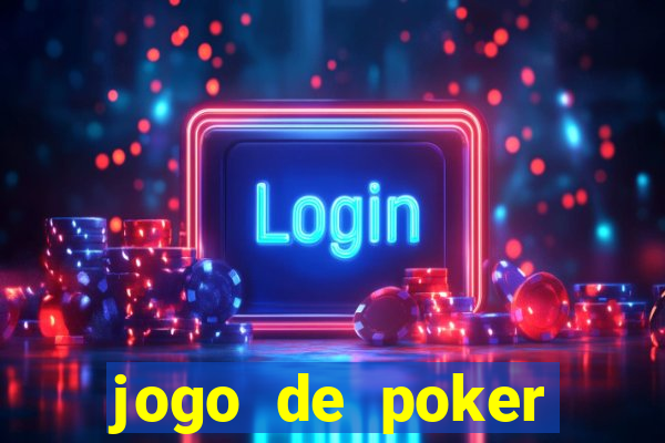 jogo de poker valendo dinheiro