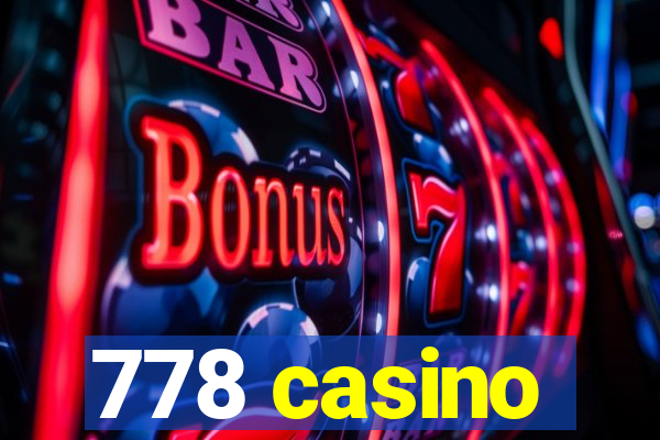 778 casino