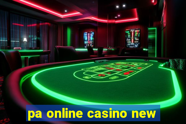 pa online casino new