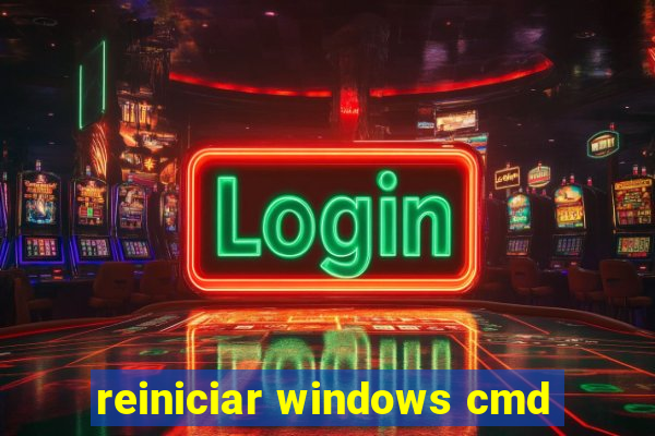 reiniciar windows cmd