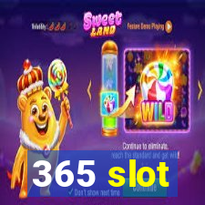 365 slot