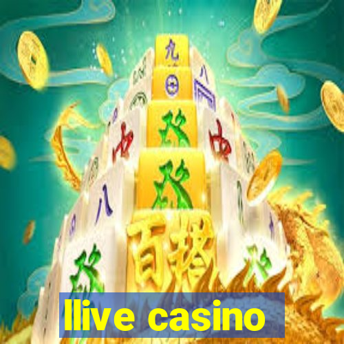 llive casino