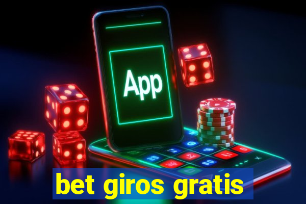 bet giros gratis