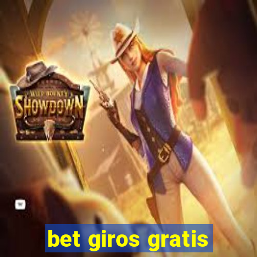 bet giros gratis