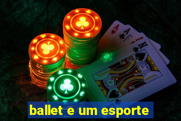 ballet e um esporte