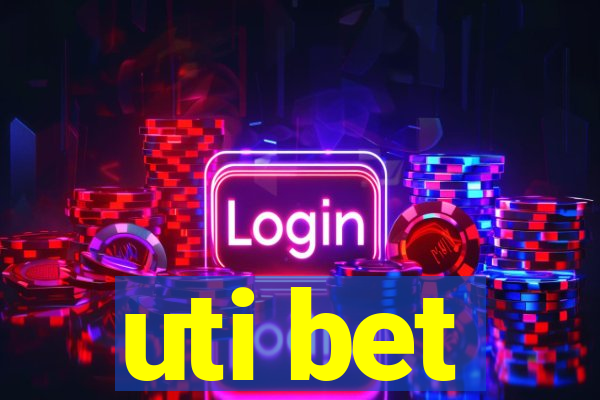 uti bet