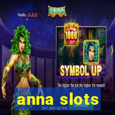 anna slots