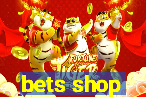 bets shop