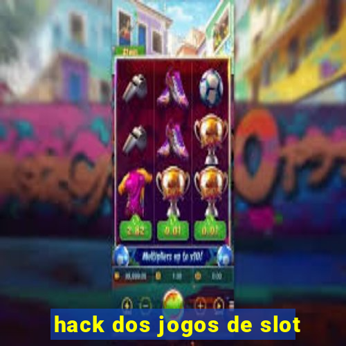 hack dos jogos de slot