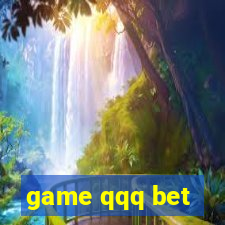 game qqq bet