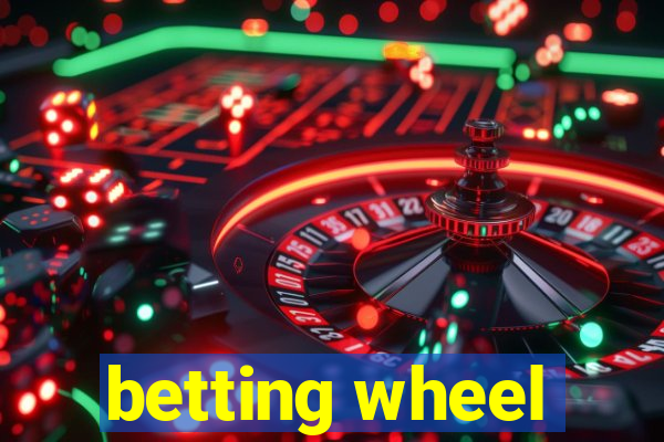 betting wheel