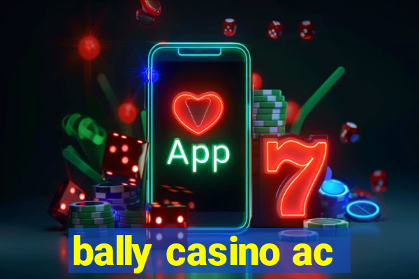 bally casino ac