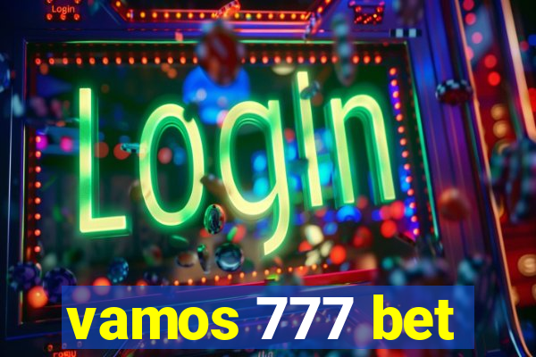 vamos 777 bet