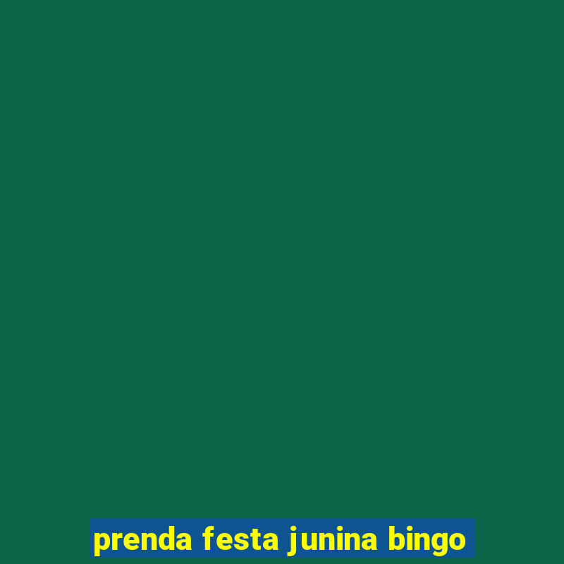 prenda festa junina bingo