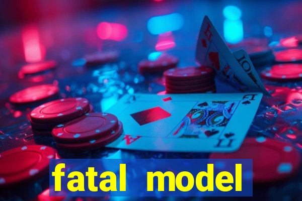 fatal model cruzeiro sp