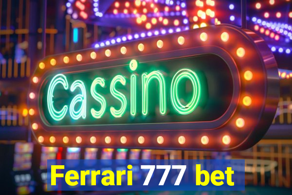 Ferrari 777 bet