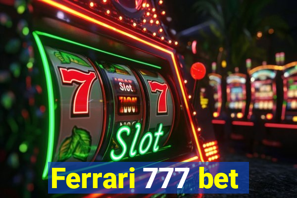 Ferrari 777 bet