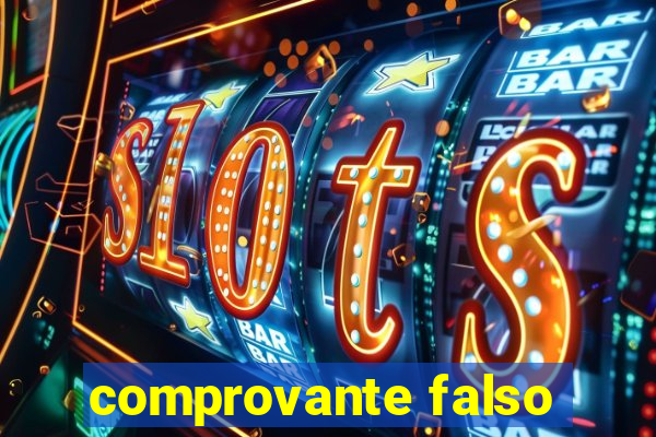 comprovante falso