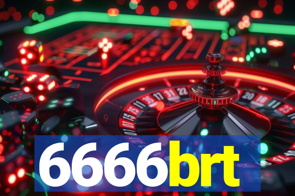 6666brt