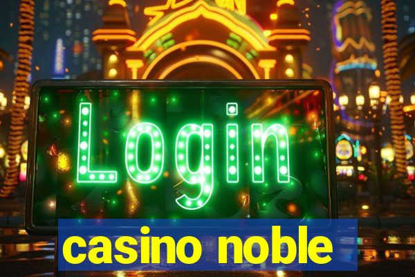 casino noble