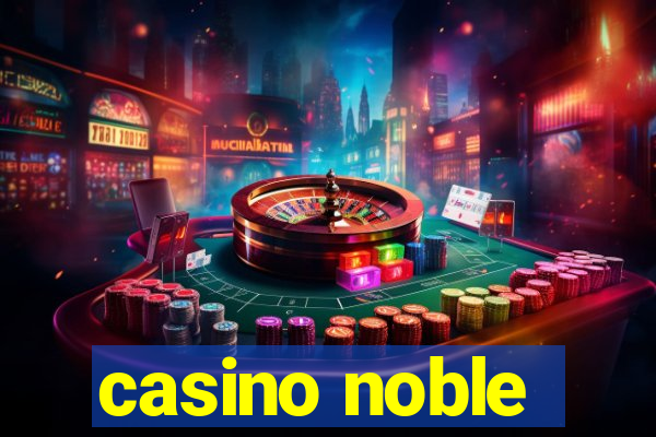 casino noble